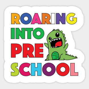 Roaring Into Preschool Kindergarten School Sticker